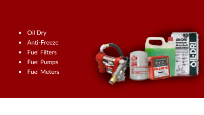 •	Oil Dry •	Anti-Freeze •	Fuel Filters •	Fuel Pumps •	Fuel Meters
